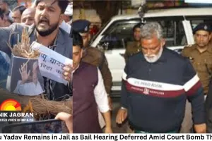 Pappu Yadav Remains in Jail as Bail Hearing Deferred Amid Court Bomb Threat, Protests Spread Nationwide